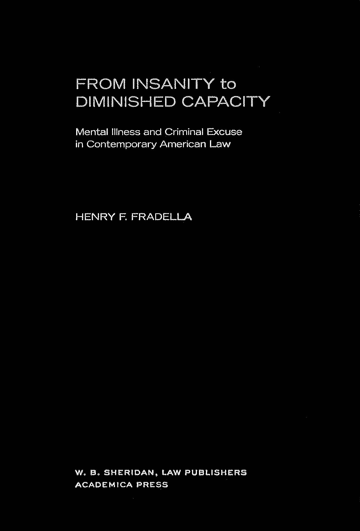 Book cover - From Insanity to Diminished Capacity: Mental Illness and Criminal Excuse in Contemporary American Law