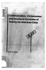 Book cover - Criminalization, Victimization, and Structural Correlates of Twenty-six American Cities