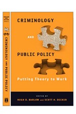 Book cover - Criminology and Public Policy: Putting Theory to Work