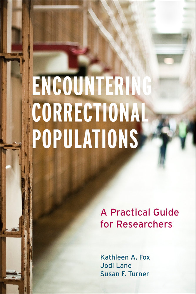 Book cover - Encountering Correctional Populations: A Practical Guide for Researchers