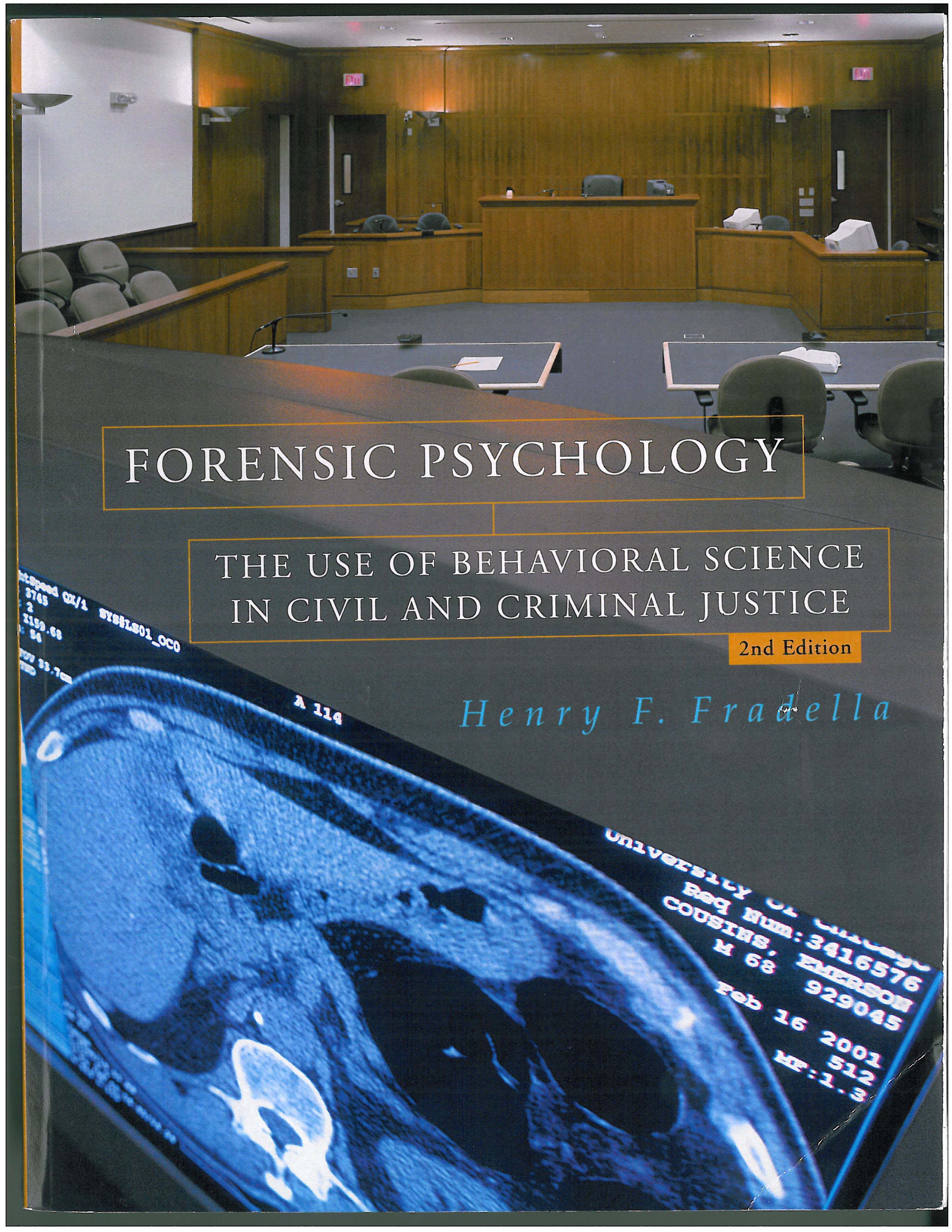 Book cover - Forensic Psychology: The Use of Behavioral Science in Civil and Criminal Justice