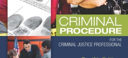 Criminal Procedure For the Criminal Justice Professional