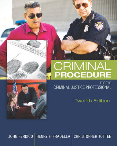 Criminal Procedure For the Criminal Justice Professional