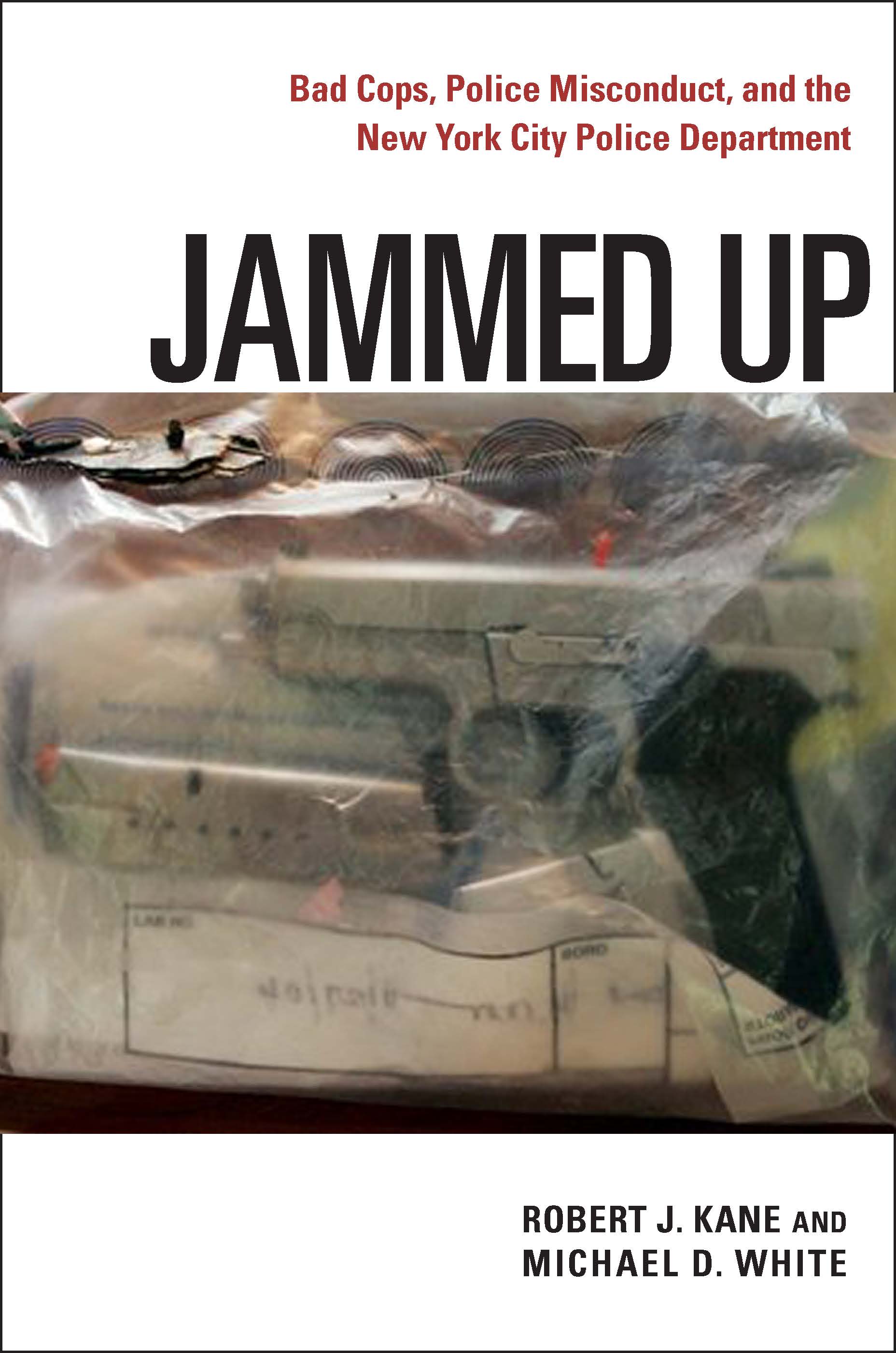Book cover - Jammed up: Bad cops, police misconduct, and the New York City Police Department