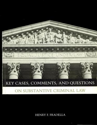Book cover - Key Cases, Comments, and Questions on Substantive Criminal Law