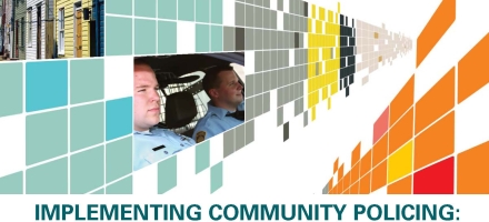 Implementing Community Policing: Lessons from Twelve Agencies