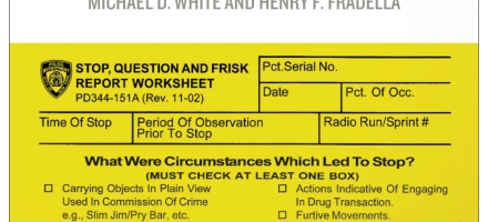 Stop and Frisk: The Use and Abuse of a Controversial Police Tactic Stop and Frisk